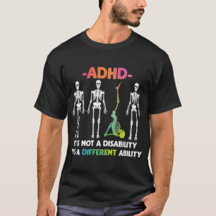 ADHD niet invaliditeit verschillend inzetbaar skel T-shirt