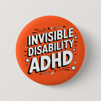 ADHD onzichtbare invaliditeitsknop Ronde Button 5,7 Cm