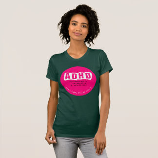ADHD (overwegend oplettend type) T-shirt