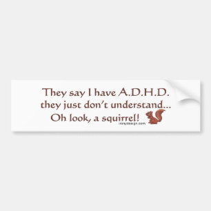 ADHD Squirrel Humor Bumpersticker