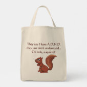 ADHD Squirrel Humor Gezegde Tote Bag (Achterkant)
