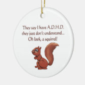 ADHD Squirrel Humor Keramisch Ornament (Links)