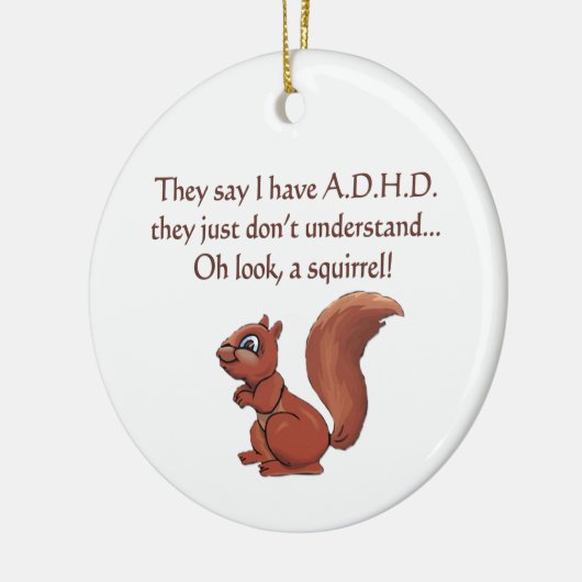 ADHD Squirrel Humor Keramisch Ornament (Links)