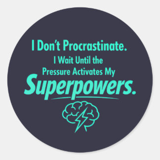 ADHD Uitstel Grappige Quote - Neurodivergent Ronde Sticker