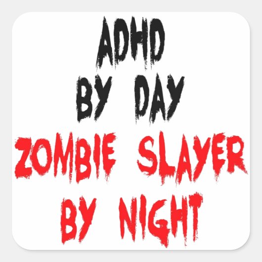 ADHD Zombie Slayer Vierkante Sticker (Voorkant)