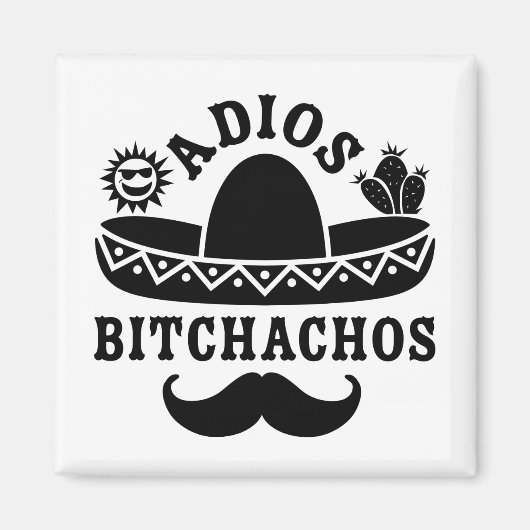 Adios Beaches Funny Quote Magneet (Voorkant)