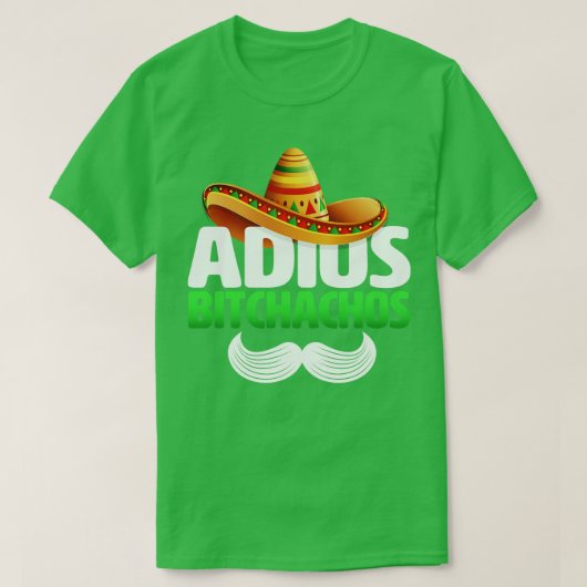 Adios Bitchachos Grappig T-shirt (Design voorkant)