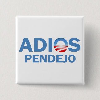 Adios Pendejo Vierkante Button 5,1 Cm