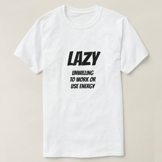 Adjectief: Lazy T-shirt (Design voorkant)
