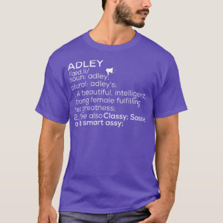 Adley Naam Adley Definitie Adley Vrouw Naam Adle T-shirt
