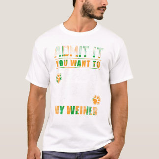 Admettez-le que vous voulez tenir mes t-shirts wei