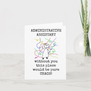 Admin Assistant Appreciation Kaart, Pure Chaos Kaart