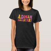 Admin Assistant Groovy Administrative Assistant T-shirt (Voorkant)