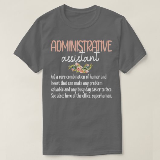 Admin Assistent dag administratief assistent maanl T-shirt (Design voorkant)