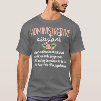 Admin Assistent dag administratief assistent maanl T-shirt