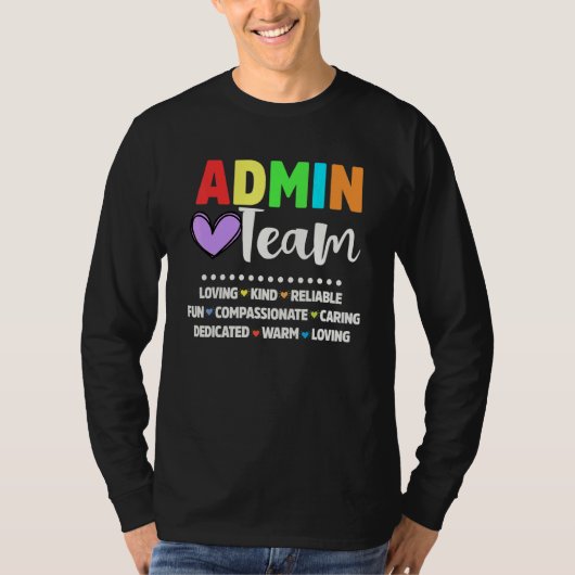 Admin School Assistant Squad Principal Team Admini T-shirt (Voorkant)