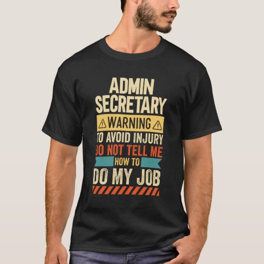 Admin Secretary Warning T-shirt (Voorkant)