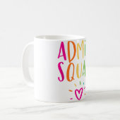 Admin Squad Administrator Appreciation School Mok (Voorkant links)