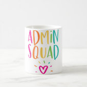 Admin Squad Administrator Appreciation School Mok (Center)