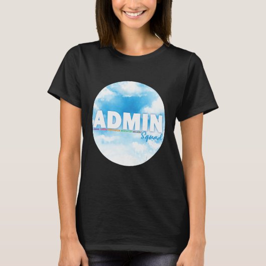 Admin Squad Crew Administrative Assistant Office s T-shirt (Voorkant)