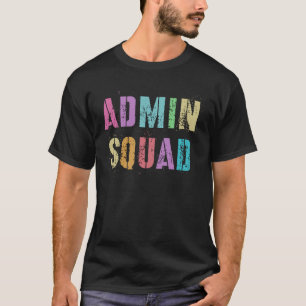 ADMIN SQUAD Schoolsecretaris Registrator Kantoor A T-shirt