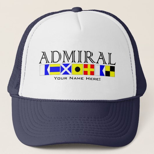 Admiraal Titel in Nautical Signal Flags Jouw naam Trucker Pet (Voorkant)