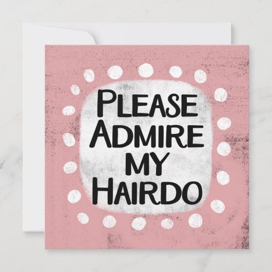 Admirez ma carte de voeux pour cheveux (Devant)