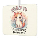 Admit It Life Would Be Boring Funny Cat Lover Gift Luchtverfrisser (Links)