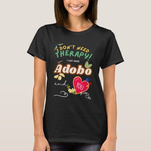 Adobo Therapy Funny Filipino T-shirt (Voorkant)