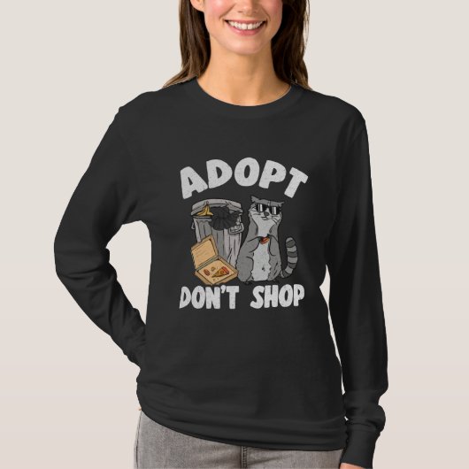 Adopt Don't Shop Funny Raccoon 2 T-shirt (Voorkant)
