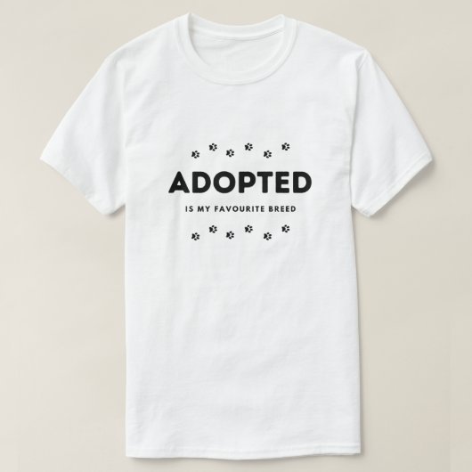 Adopté Est Ma Race Favorite T-shirt Animal Rescue (Design devant)