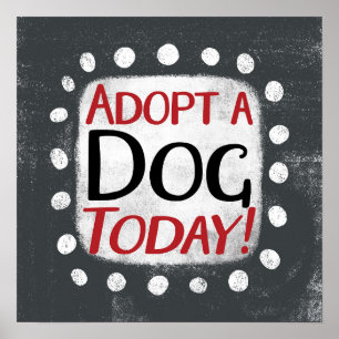 Adopteer een hond vandaag Poster Wall Art