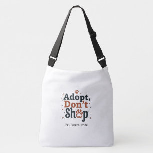 Adopteer, Koop Niet – Pet Parent Pride Groot Crossbody Tas