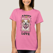 Adopteer liefde (adopteer een hond) t-shirt (Voorkant)