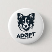 Adopteer niet kopen 3 ronde button 5,7 cm (Voorkant)