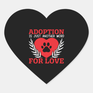 Adoptie is gewoon een ander woord voor liefde hond hart sticker