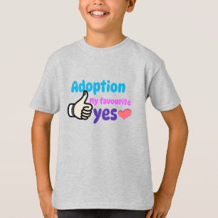 Adoptie mijn favoriet Ja Adoptiemoeder T-shirt