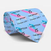 ADOPTION IS "DE OPTIE" KIEZEN HET LEVEN! STROPDAS (Opgerold)