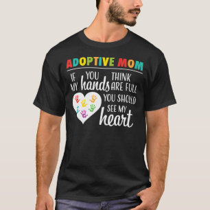 Adoptive Mom Heart Quote Adoptie Gift Shirt voor P