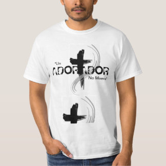 Adorador no muere t-shirt