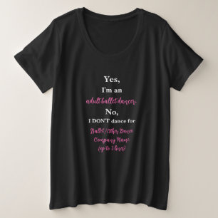 Adult Ballet Dancer Hot Pink/White Text Grote Maat T-shirt