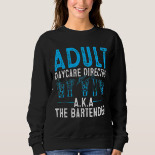 Adult Daycare Director A K A De Bartender Cocktai Trui