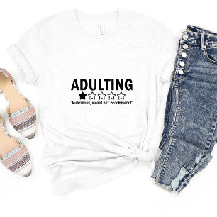 Adulting Rating Funny Meme T-shirt