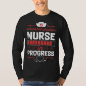 Advanced Practice Nurse In Progress Nursing School T-shirt (Voorkant)