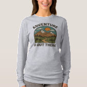 Adventure is Out There T-Shirt Design | Inspiring (Voorkant)