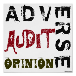 "Adverse Audit Opinion" Perfect Poster