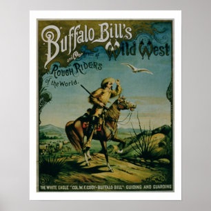 Advertisement voor 'Buffalo Bill's Wilde West and  Poster