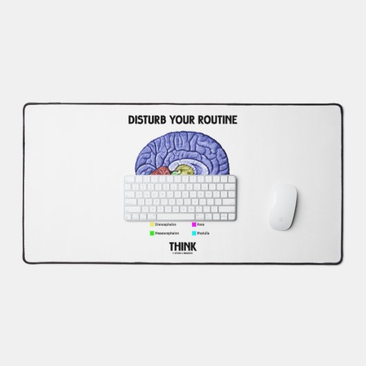 Advice Disturb Your Routine Think Brain Anatomy (Clavier et souris)