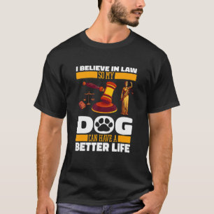 Advocaat advocaat van advocaat-generaal Dog Jurist T-shirt