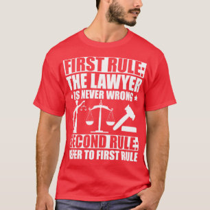 Advocaat Eerste regel De advocaat is nooit fout Tw T-shirt